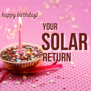 Happy Birthday! Your Solar Return
