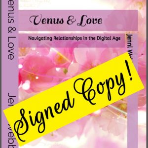 PRE-SALE! Venus and Love: Navigating Relationships in the Digital Age (SIGNED COPY)